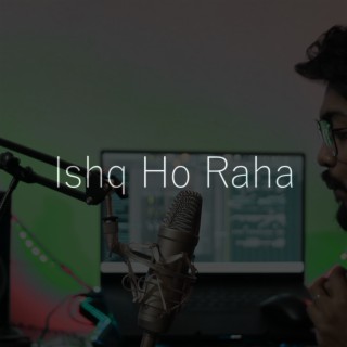 Ishq ho raha