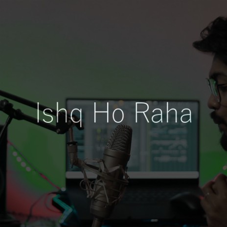 Ishq ho raha ft. Nagendra sai | Boomplay Music