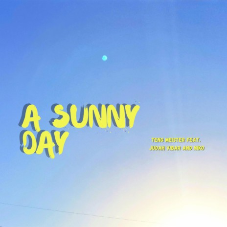 A Sunny Day ft. Judah Vibar & Nics Lacap | Boomplay Music