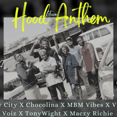 Hood Anthem ft. New City Records, Chocolina, Vikto Voiz, Tony Wight & Maczy Richie | Boomplay Music