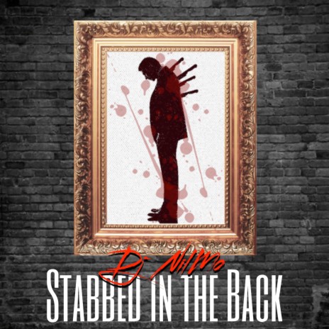 Stabbed in the Back (Hold Up)