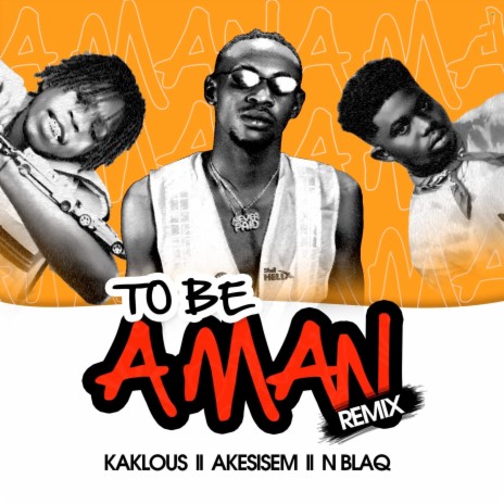 To Be A Man (Remix) ft. N Blaq & Akesisem