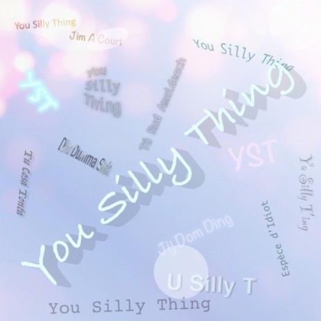 You Silly Thing | Boomplay Music