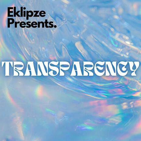 Transparency | Boomplay Music