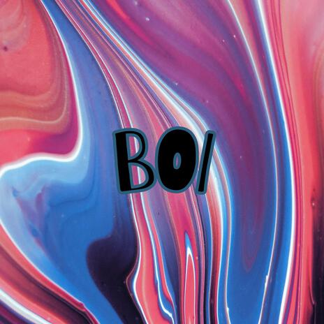 BOI | Boomplay Music