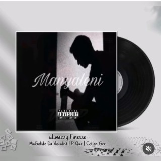 Magolide da vocalist (Manyaleni x Ulwazy finesse x P que emza x Collen Gee)