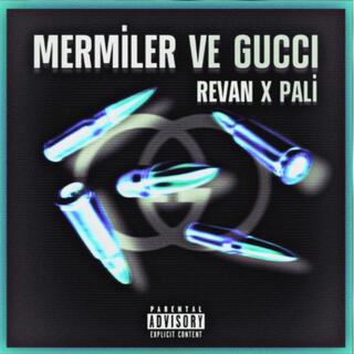 Mermiler ve Gucci