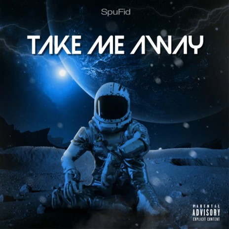 TAKE ME AWAY | Boomplay Music