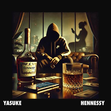 HENNESSY | Boomplay Music