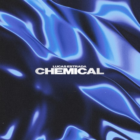 Chemical ft. Lucas Carlson Estrada, Dominik Felsmann, Eric Wictor, Elias Öberg & ELIJAH