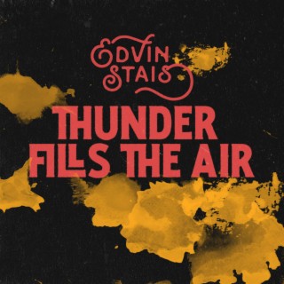 Thunder Fills the Air lyrics | Boomplay Music