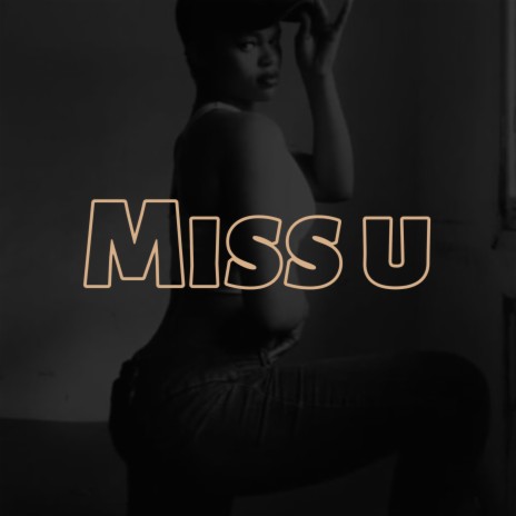 Miss u ft. Wiz B | Boomplay Music