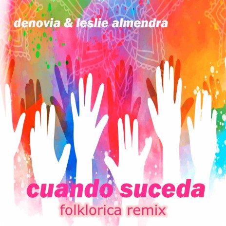 Cuando Suceda (Folklorica Remix)