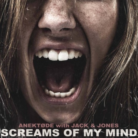 Screams Of My Mind (Radio Edit) ft. Jack & Jones