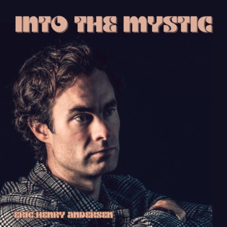 Into the Mystic | Boomplay Music