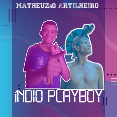 Índio Playboy | Boomplay Music