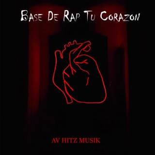 Base de Rap Tu Corazon