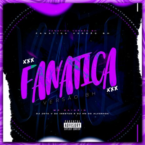 Fanatica Versao BH ft. Dj Hn do Alvorada & mc caiozinofc | Boomplay Music