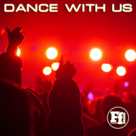 Dance with Us (Dub Mix) ft. A'Gun