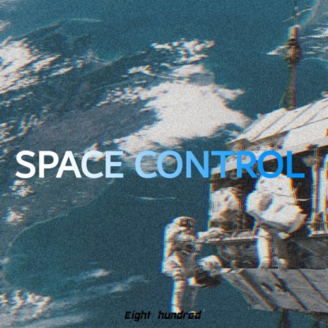 Space Control | Boomplay Music