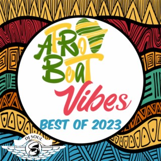 AFROBEAT VIBES - BEST OF 2023