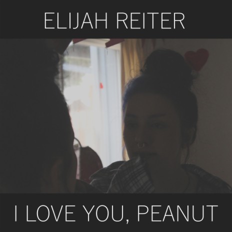 I Love You, Peanut | Boomplay Music