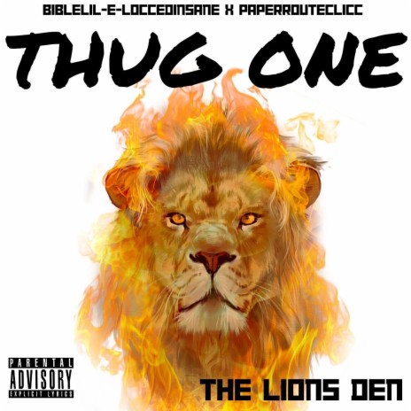 The Lions Den ft. Thug One & Paper Route Clicc | Boomplay Music