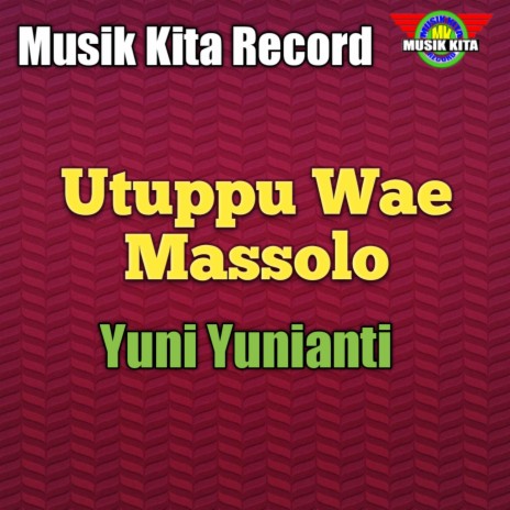 Utuppu Wae Massolo | Boomplay Music