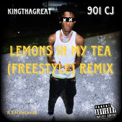 Lemons In My Tea, Pt. 2 ft. 901 CJ