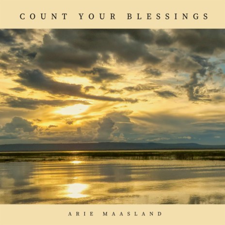 Count Your Blessings | Boomplay Music