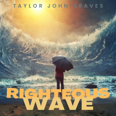 Righteous Wave | Boomplay Music
