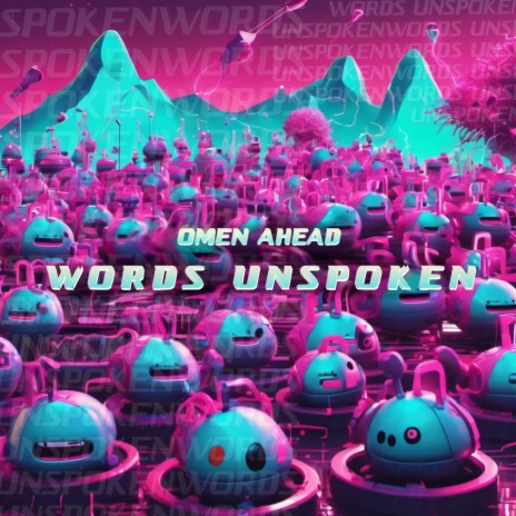 Words Unspoken | Boomplay Music