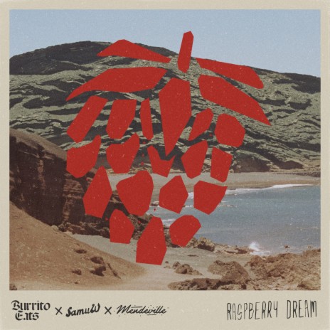 Raspberry Dream ft. Burrito Eats & Mendeville | Boomplay Music