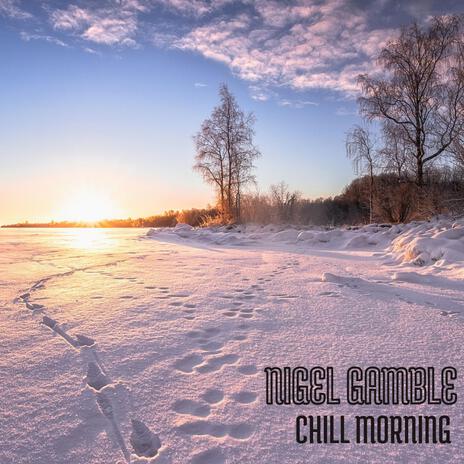 Chill Morning | Boomplay Music