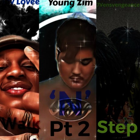 Walk 'N' Step Drill, Pt. 2 ft. Young Zim & 7Vensvengeance | Boomplay Music