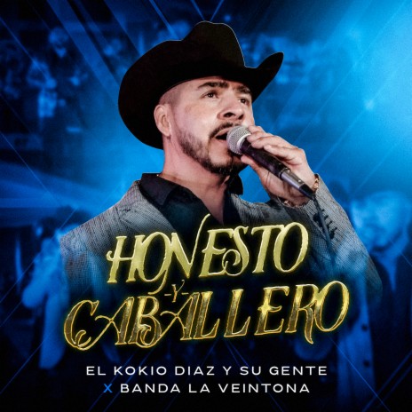 Honesto Y Caballero | Boomplay Music