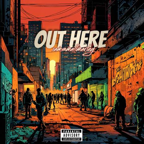 Out Here | Boomplay Music