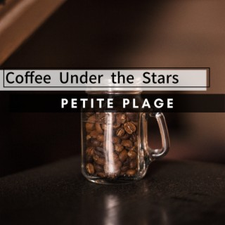 Coffee Under the Stars