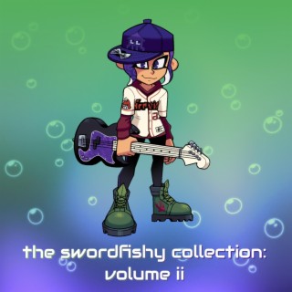 the swordfishy collection, volume II