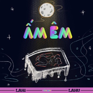 Ấm Êm ft. Ngô Lan Hương lyrics | Boomplay Music