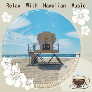 Relax With Hawaiian Music