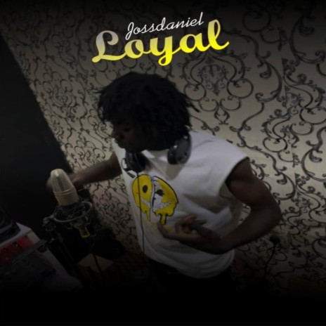 Loyal | Boomplay Music