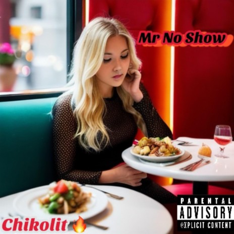 Mr No Show | Boomplay Music