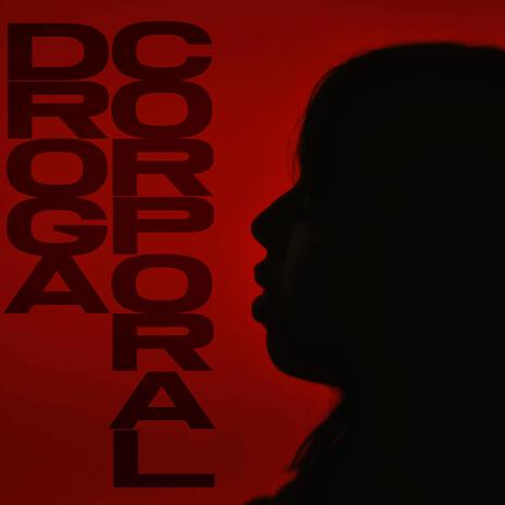 Droga CorporaL | Boomplay Music