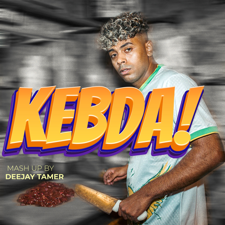 KEBDA (Mashup) | Boomplay Music