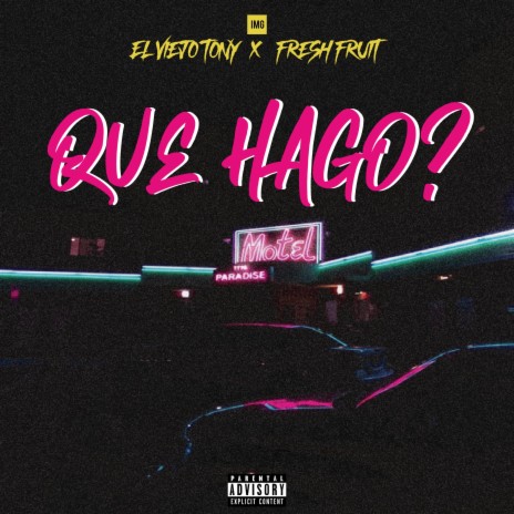 Qué Hago? ft. El Viejo Tony | Boomplay Music