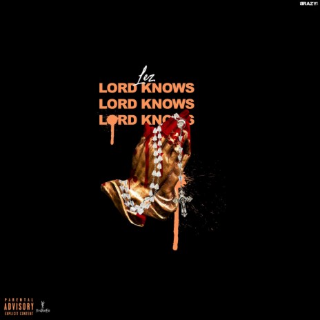 Lord Knows | Boomplay Music