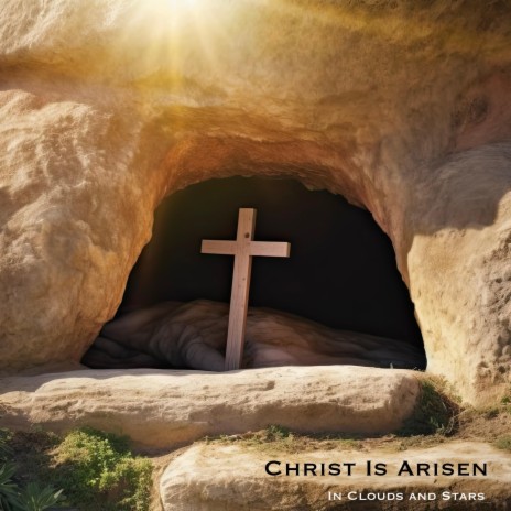 Christ is Arisen