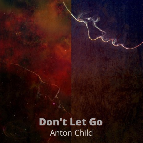 Don't Let Go | Boomplay Music