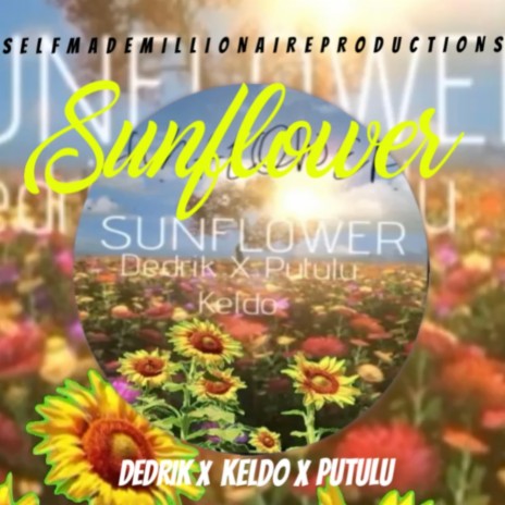 Sunflower ft. Keldo & Dedrik | Boomplay Music